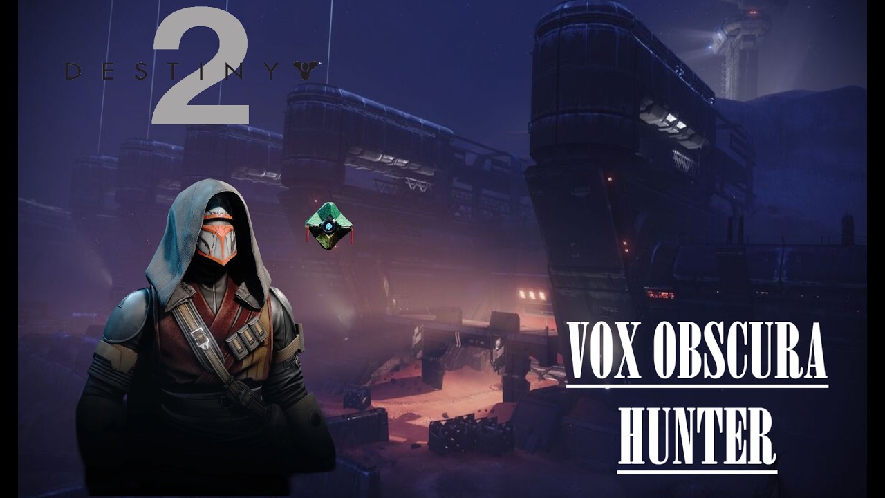 Destiny 2 - Vox Obscura | Hunter