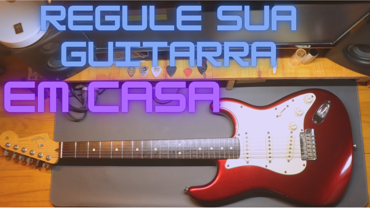 Como Regular Sua Guitarra em Casa: Passo a Passo