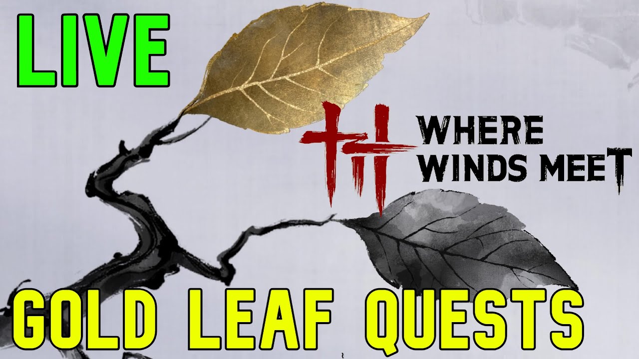Where Winds Meet: Golden Leaves Quests... Leaves in the Wind Vol. II