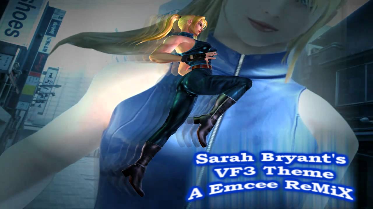 Sarah Bryant's VF3 Theme (Underground): A Emcee ReMiX (Throwback Track)