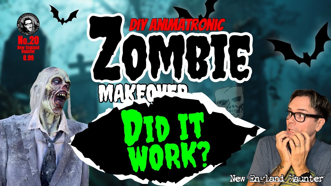 Did It Work?  DiY Animatronic Zombie Makeover