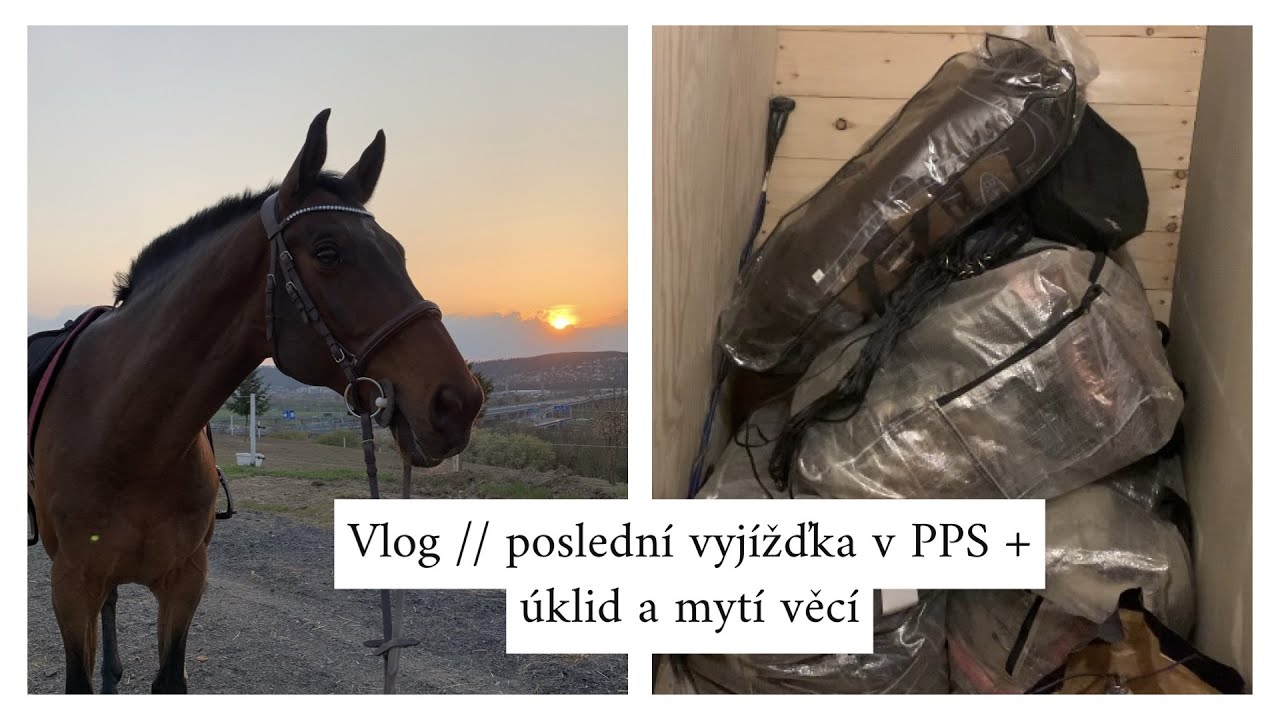 Vlog // poslední vyjížďka v PPS + úklid a mytí věcí