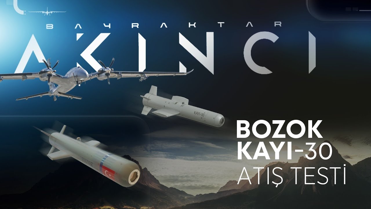 Bayraktar #AKINCI | BOZOK ve KAYI-30 M&uuml;himmat Atış Testi