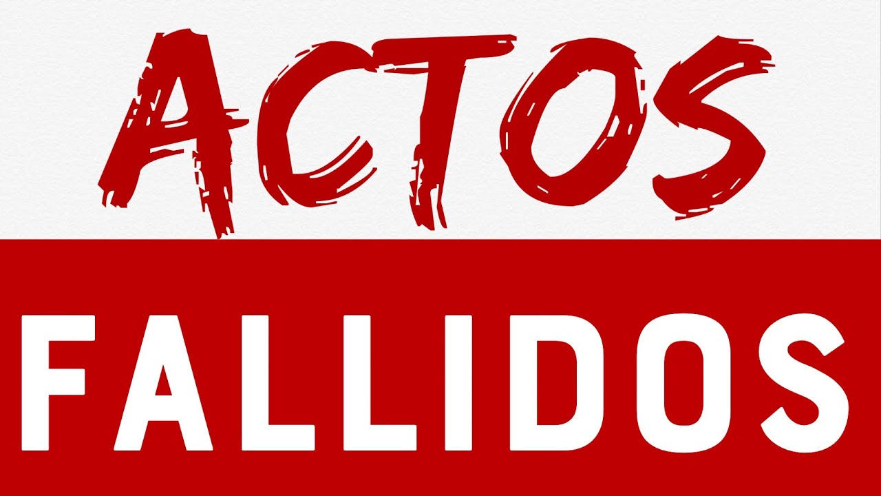 Actos fallidos - Psiconálisis