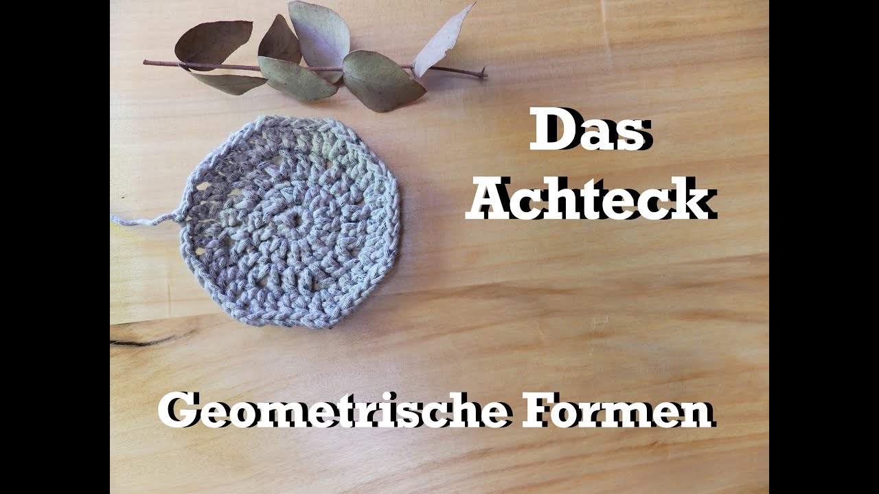 Das Achteck - Geometrische Formen häkeln