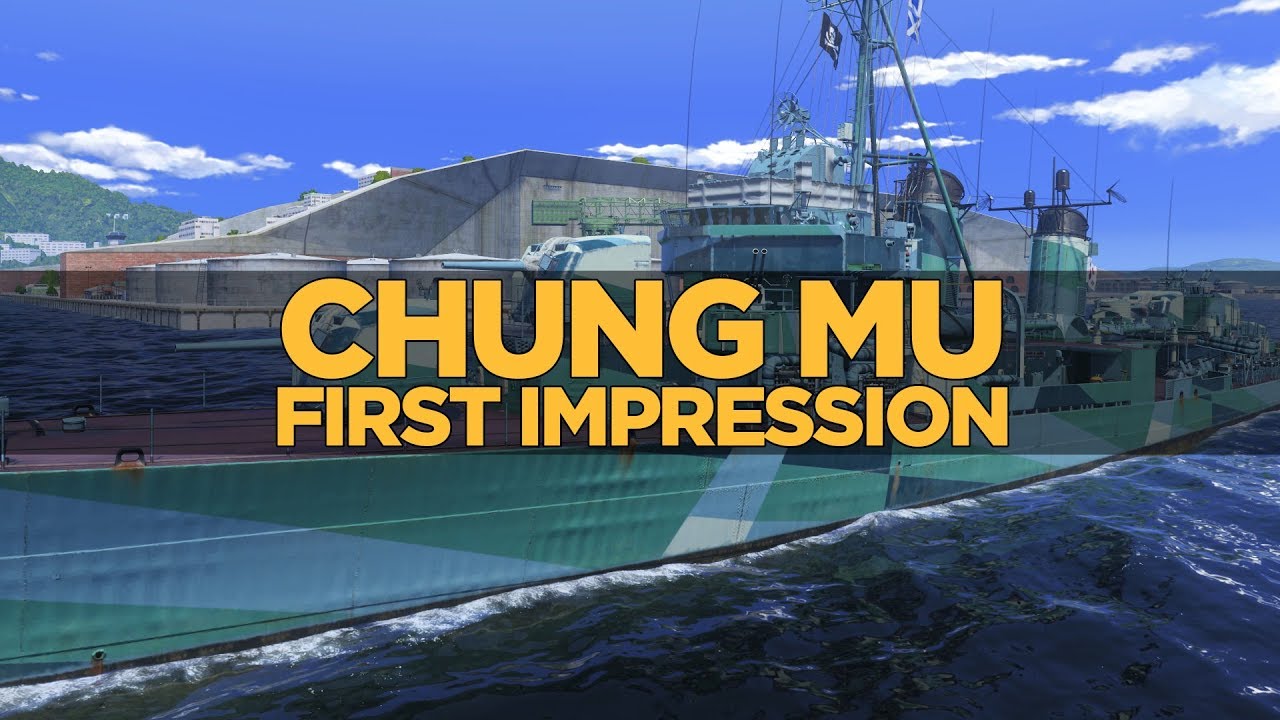 World of Warships - Chung Mu First Impression