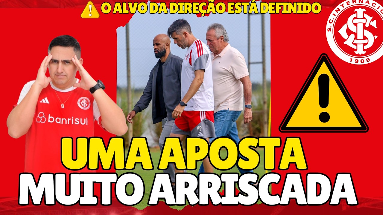 ⚠️#INTER FAZ UMA APOSTA ARRISCADA | O ALVO DEFINIDO PELA DIREÇÃO | 😱UMA ÚNICA MUDANÇA PARA O GRENAL?