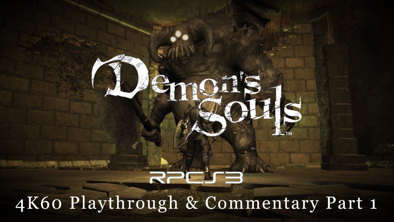 Demon's Souls PS3 4K60fps Playthrough & Commentary - Part 1 -