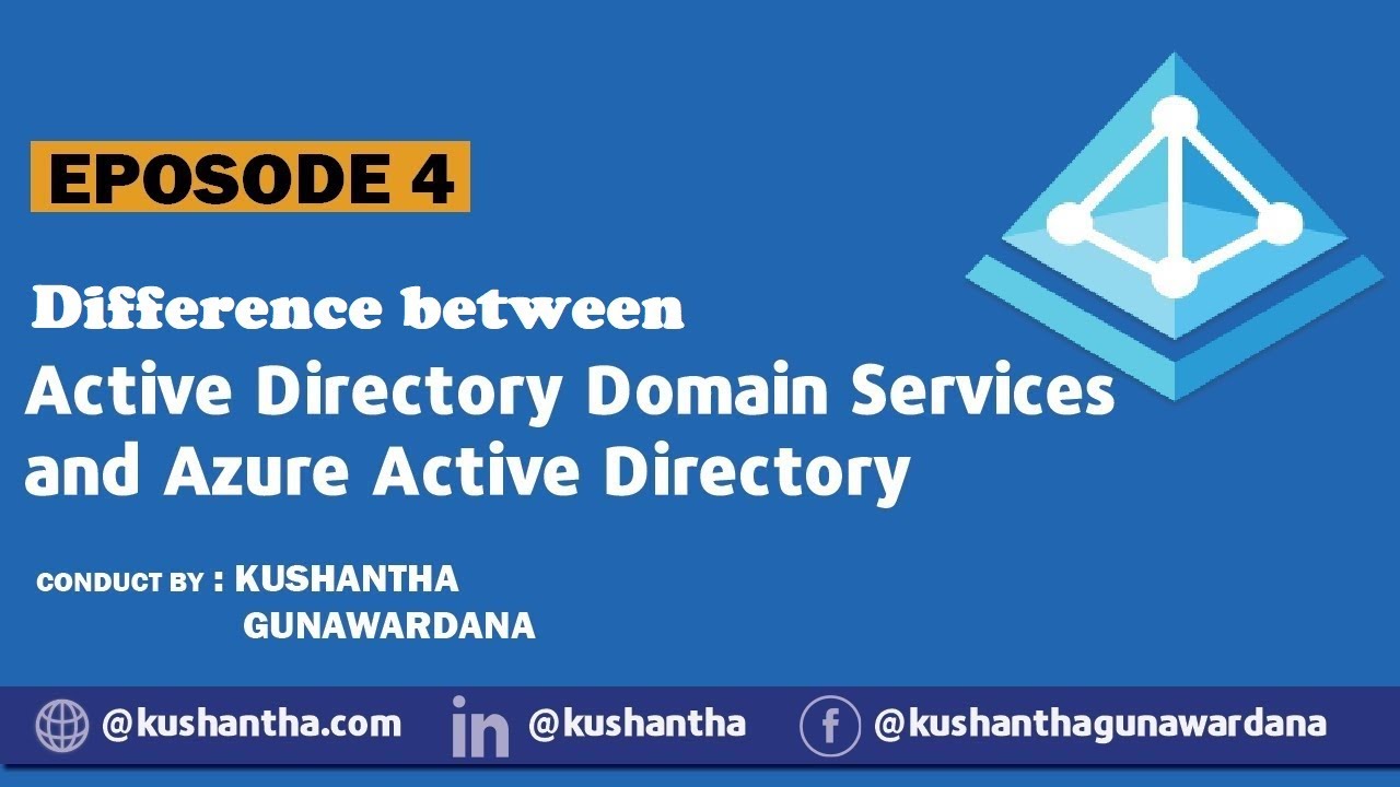 The Difference between Active Directory Domain Services and Azure Active Directory  | EPOSODE 4
