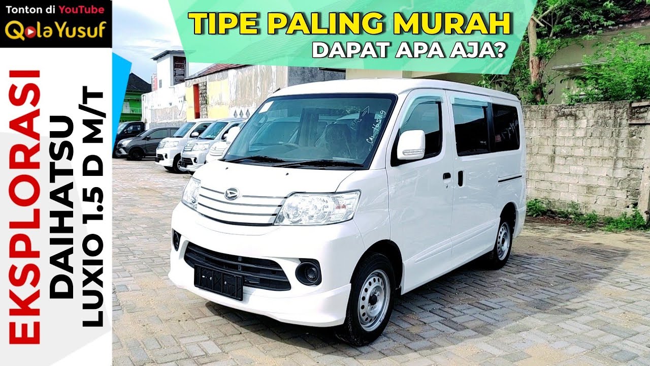 Eksplorasi Daihatsu Luxio 1.5 D M/T Pada Tahun 2020 - Ini Luxio Paling Rendah dan Paling Murah