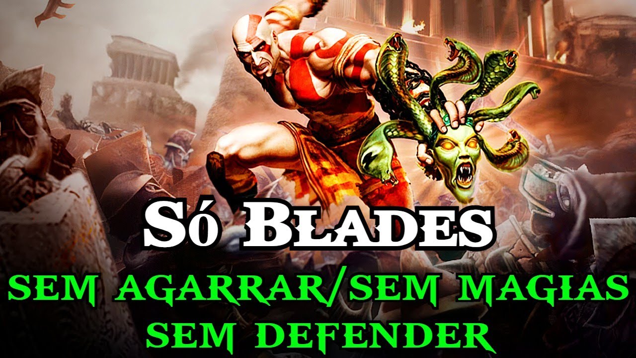 GOD 1: SÓ BLADES | SEM AGARRAR  E SEM DEFENDER (VERY HARD)  