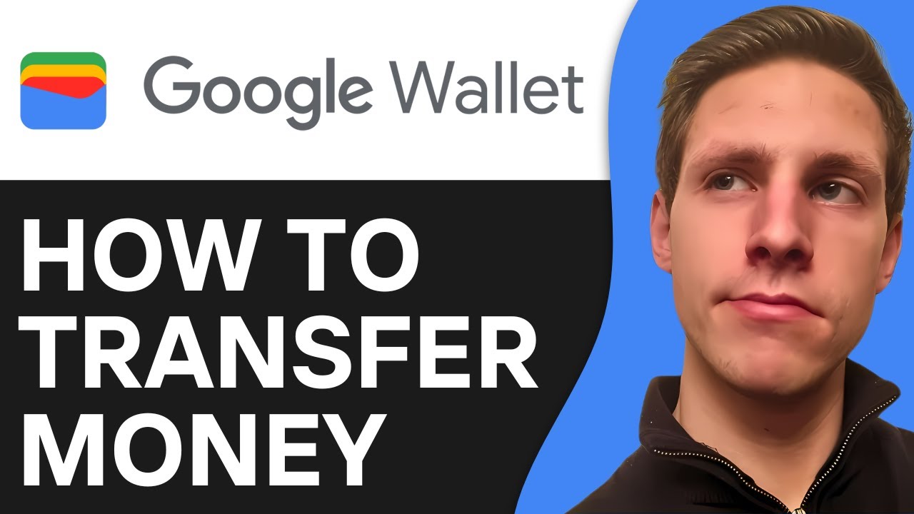 How To Transfer Money From Google Wallet To Bank Account (2025)