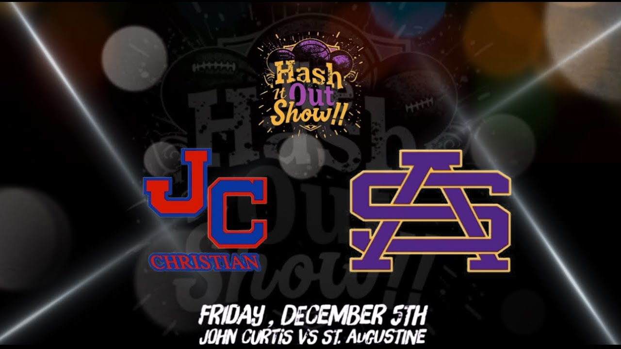 John Curtis vs St. Augustine Semifinal Playoff Game