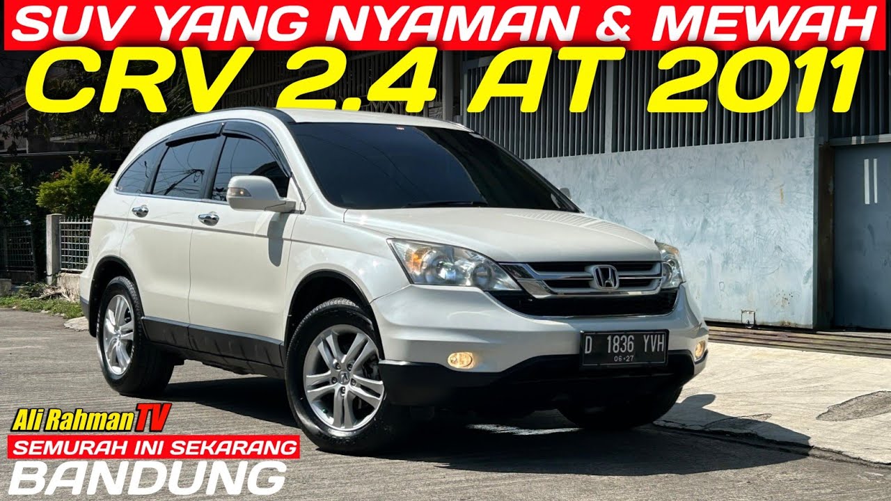 CRV 2.4 MATIC 2011 kondisi terawat di Bandung | Ali Rahman TV