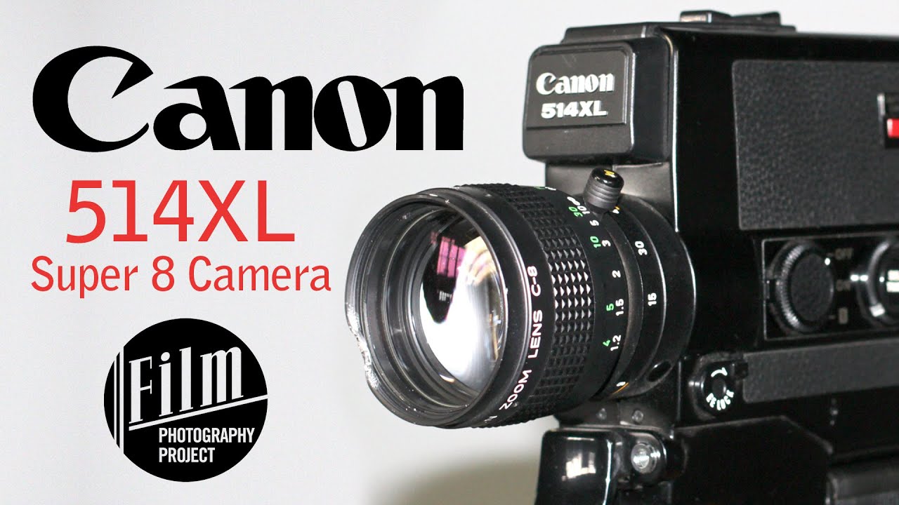 Canon 514XL Super 8 Camera - Overview & Testing