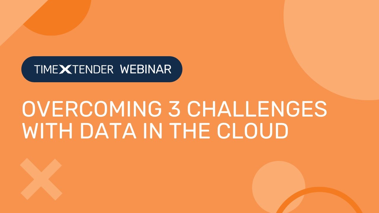 TimeXtender Webinar - Overcoming 3 Challenges With Data in the Cloud