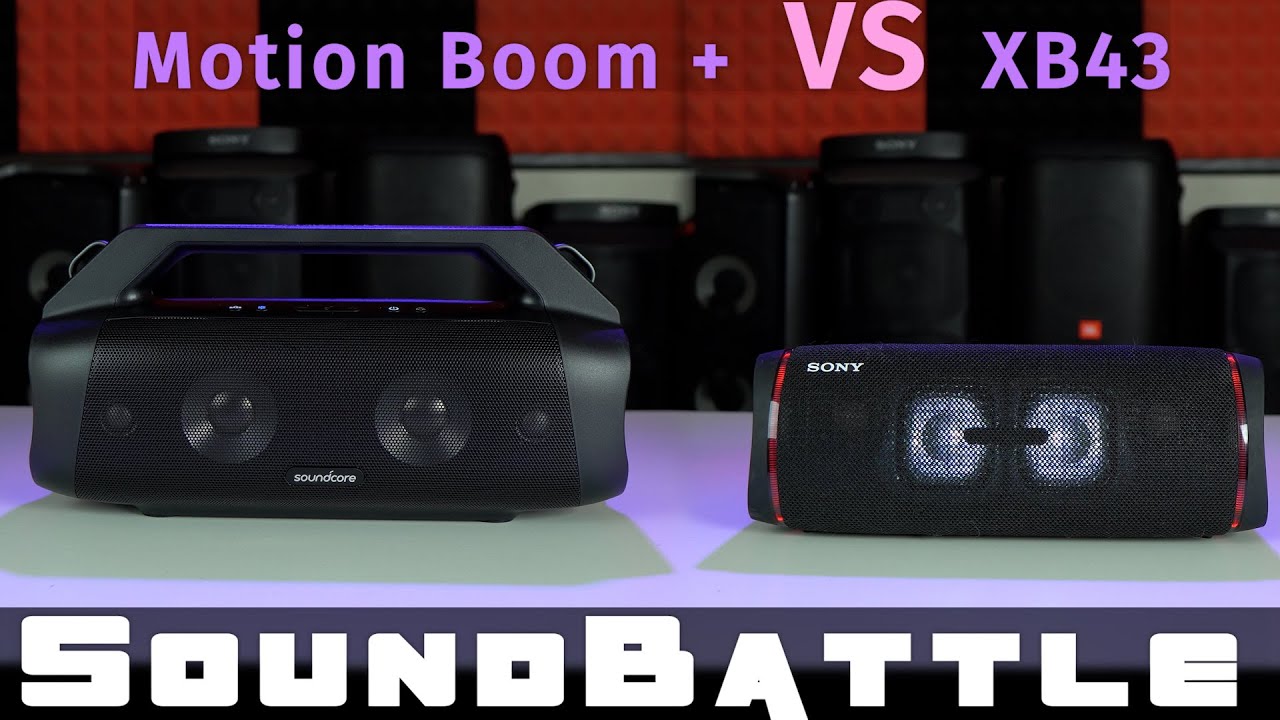 Soundcore Motion Boom Plus VS Sony SRS XB 43 | Sound Sample | Sound battle