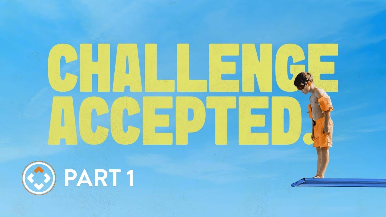 Challenge Accepted | Part 1 | Joel Thomas