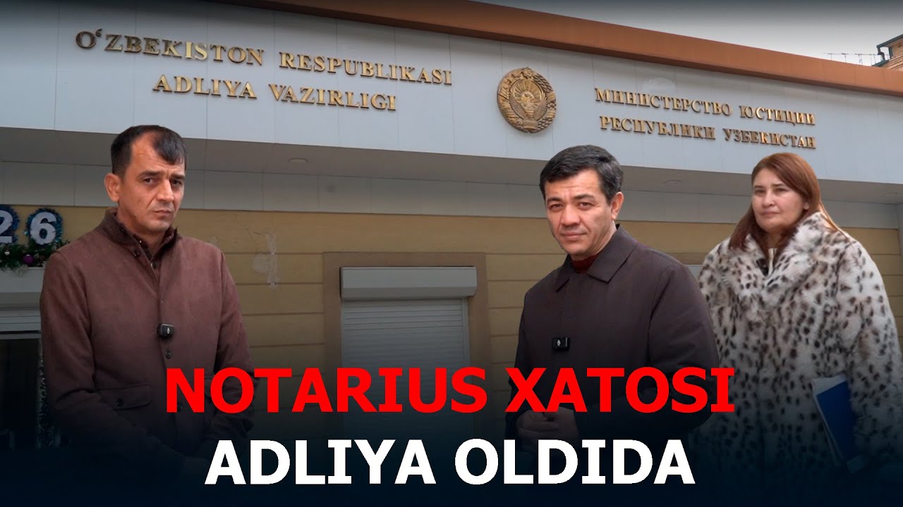 NOTARIUS XATOSI ADLIYA OLDIDA...