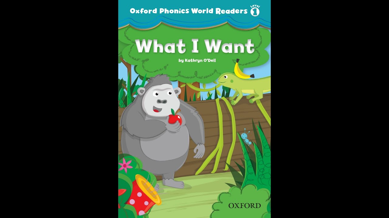 What I Want | Oxford Phonics World Readers Level 1 | English story