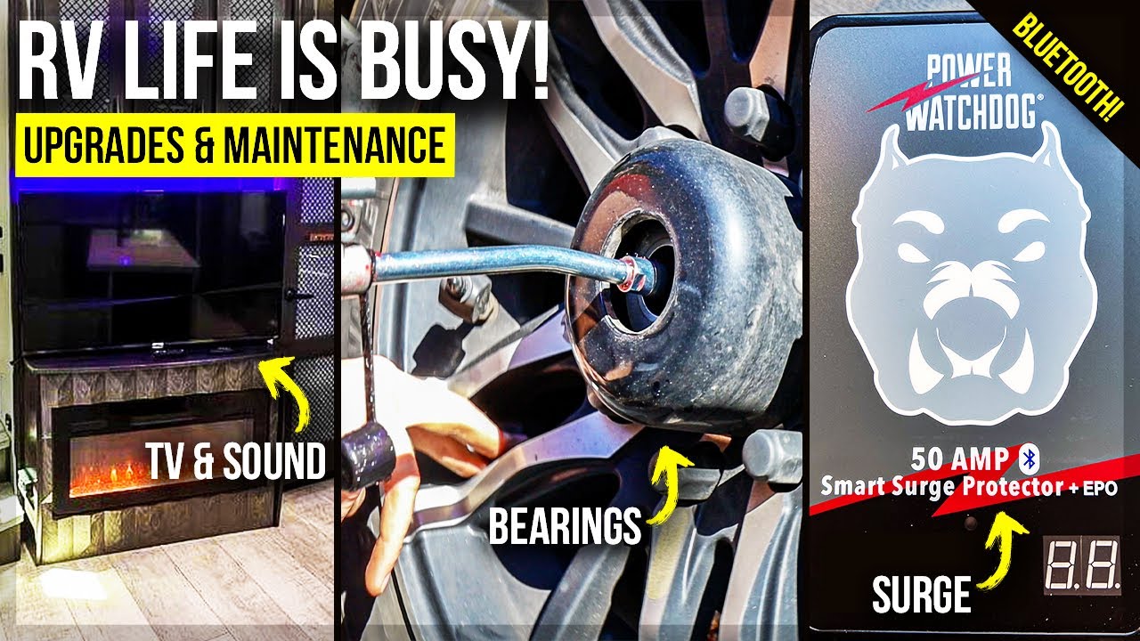 RV Life can be BUSY! RV Upgrades = (TV, Wheel Bearings & Watchdog Surge Protector)