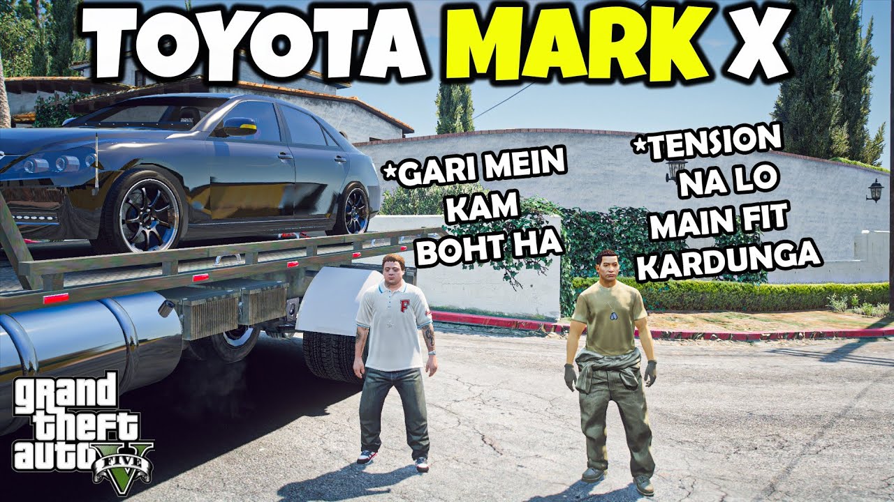 JIMMY AND AQIB BROUGHT TOYOTA MARK X | GTA 5 | Real Life Mods #148 | URDU |
