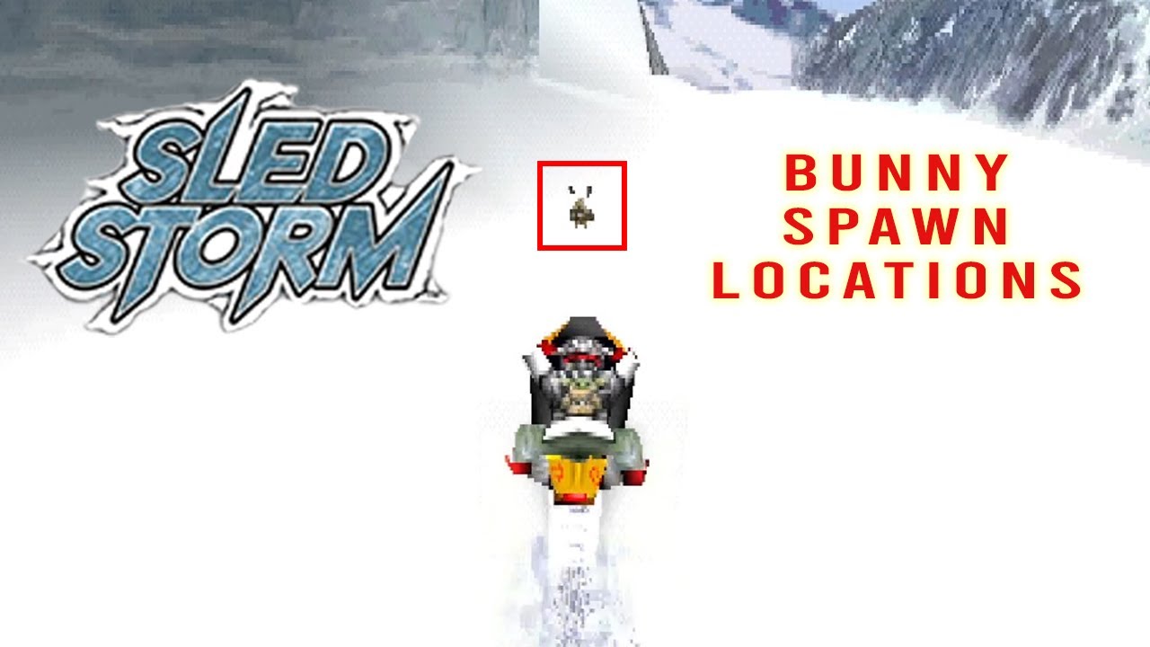 Bunny Spawn Locations in Sled Storm