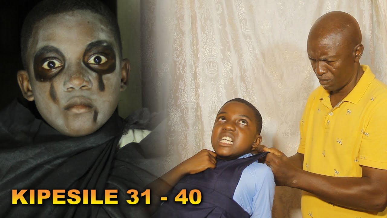 KIPESILE | 31- 40 | FULL MOVIE