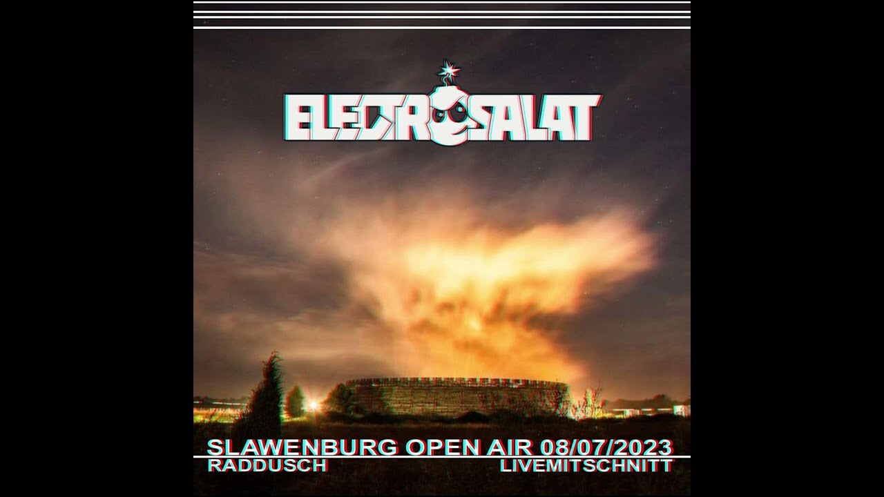 ELECTROSALAT @ SLAWENBURG RADDUSCH 2023 - Part 2 (best electronic club mix 2023)