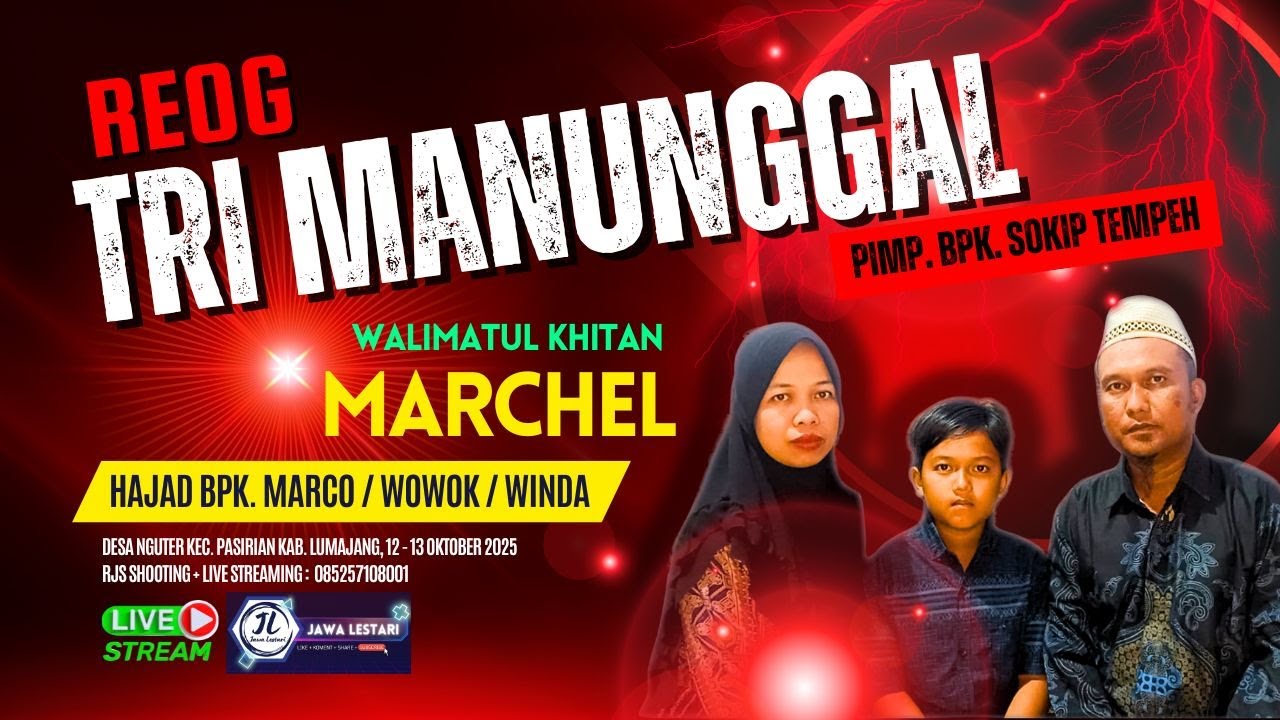 2. LIVE REOG TRI MANUNGGAL P. SOKIP ULTAH MARCHEL HAJAD BPK WOWOK / WINDA NGUTER 12 13 OKTOBER 2025