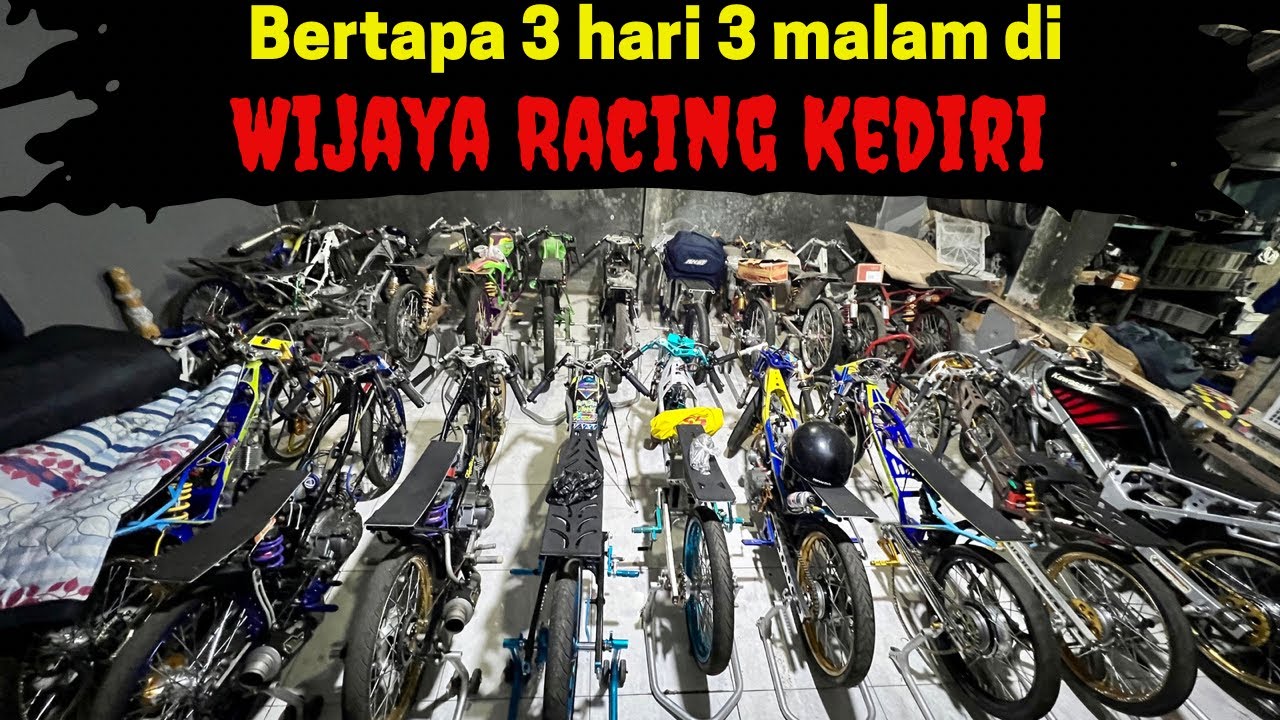 3 HARI BERSAMA WIJAYA RACING | DEALER MOTOR BALAP YANG DI TAKUTI LAWAN !!