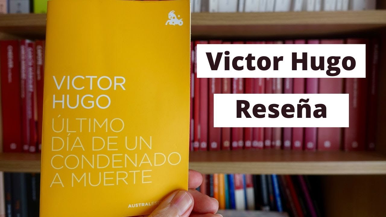 Reseña: Último día de un condenado a muerte. Victor Hugo (Libros recomendados)