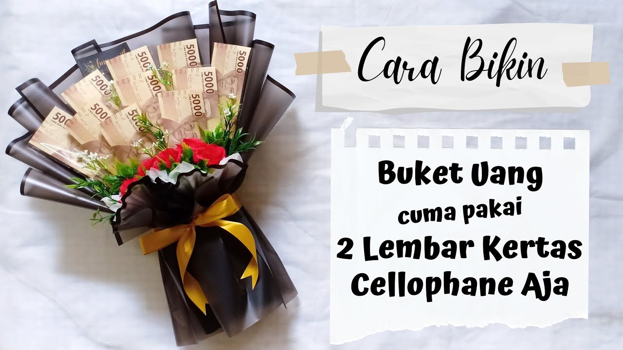 TUTORIAL BUKET UANG WRAPPING HEMAT KERTAS CELLOPHANE