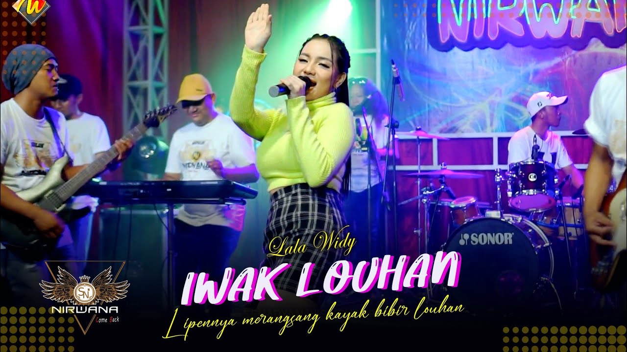 Dandane menor,senajan wes kendor amit2 simbah koyok IWAK LOUHAN - LALA WIDY // Nirwana Come Back