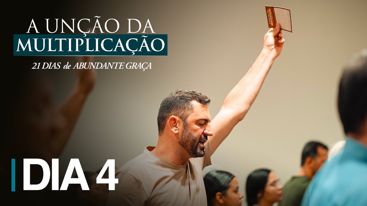 JEJUM 21 DIAS DE ABUNDANTE GRA&Ccedil;A | 4&ordm; DIA - 19/03/2026