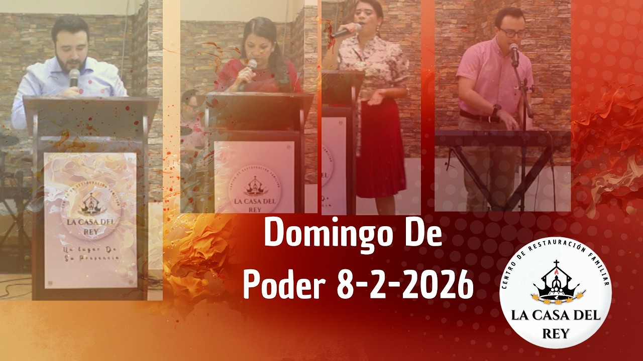 Domingo De Poder | La Casa Del Rey | 8-2-2026| Ps. Hector Santacoloma