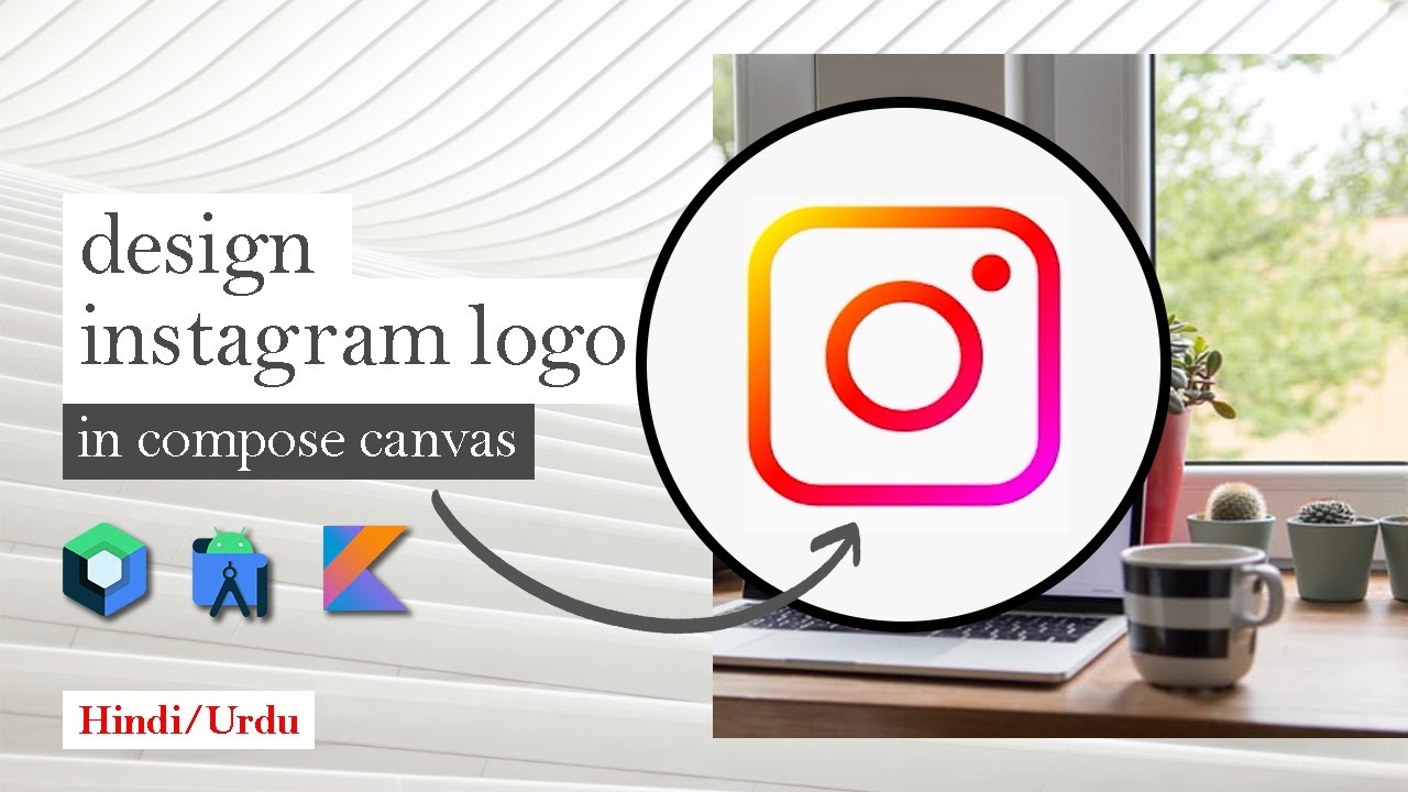 Instagram Logo Design in Jetpack Compose Canvas || Hindi/Urdu