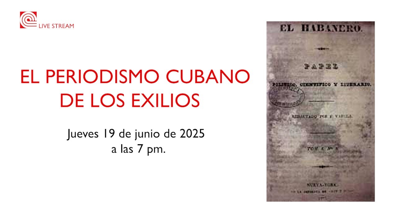 EL PERIODISMO CUBANO DE LOS EXILIOS