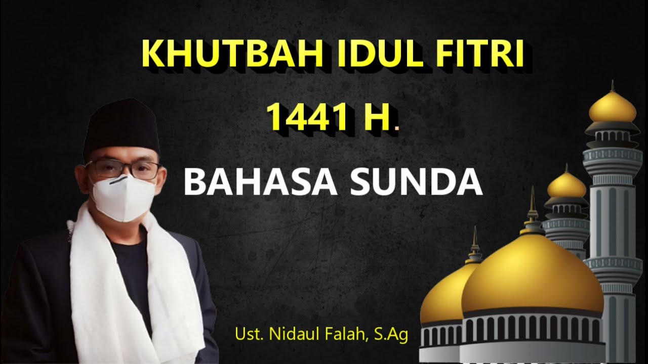 KHUTBAH IDUL FITRI BAHASA SUNDA