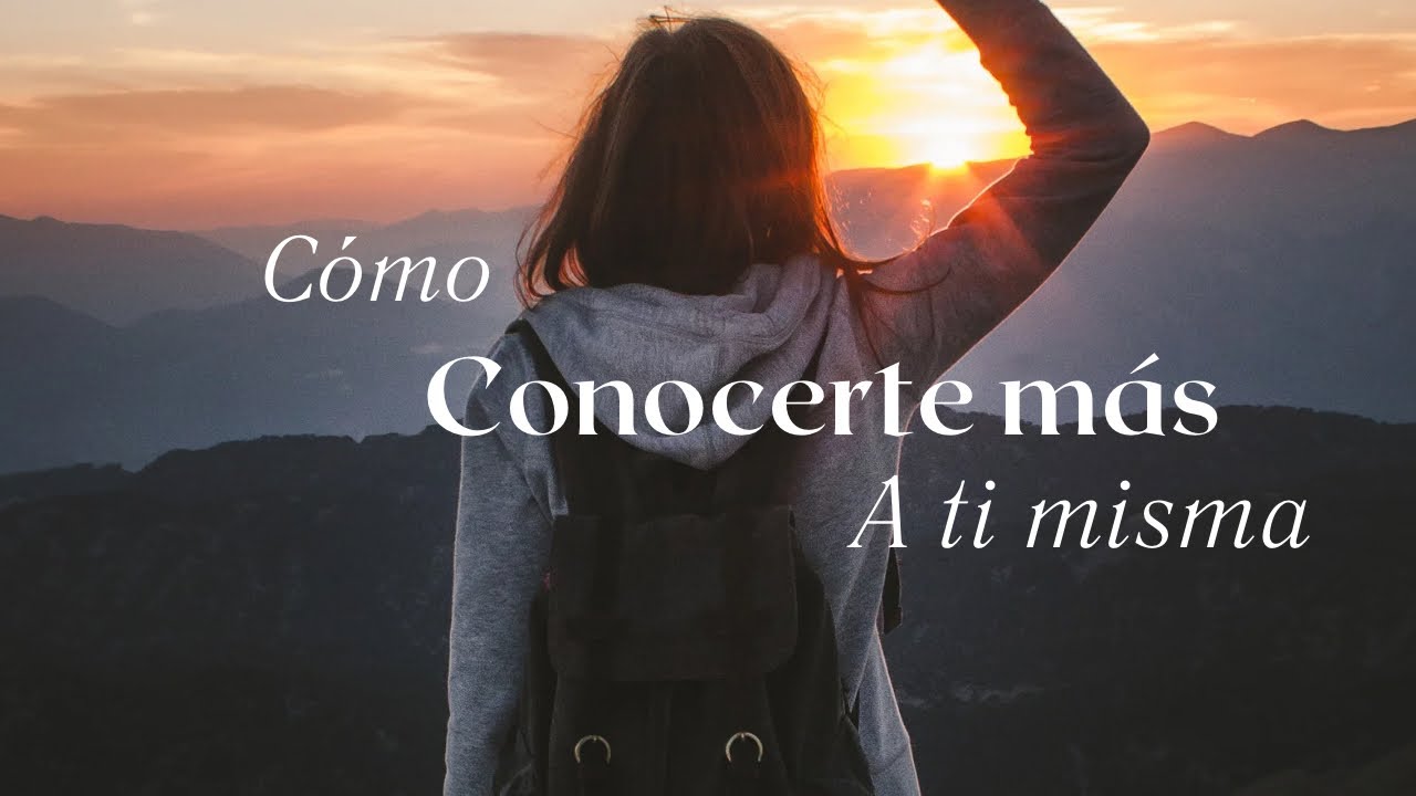 Cómo conocerte más a ti misma!