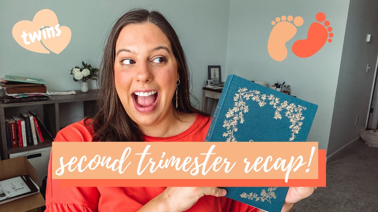 My Second Trimester Recap | Twin Pregnancy!