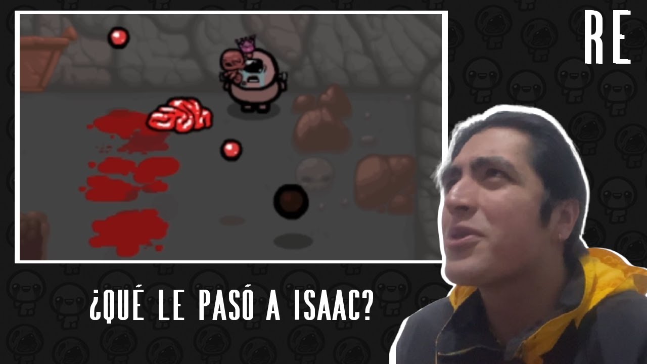 ¿Siempre fue tan difícil? - REVISITANDO - The Binding of Isaac