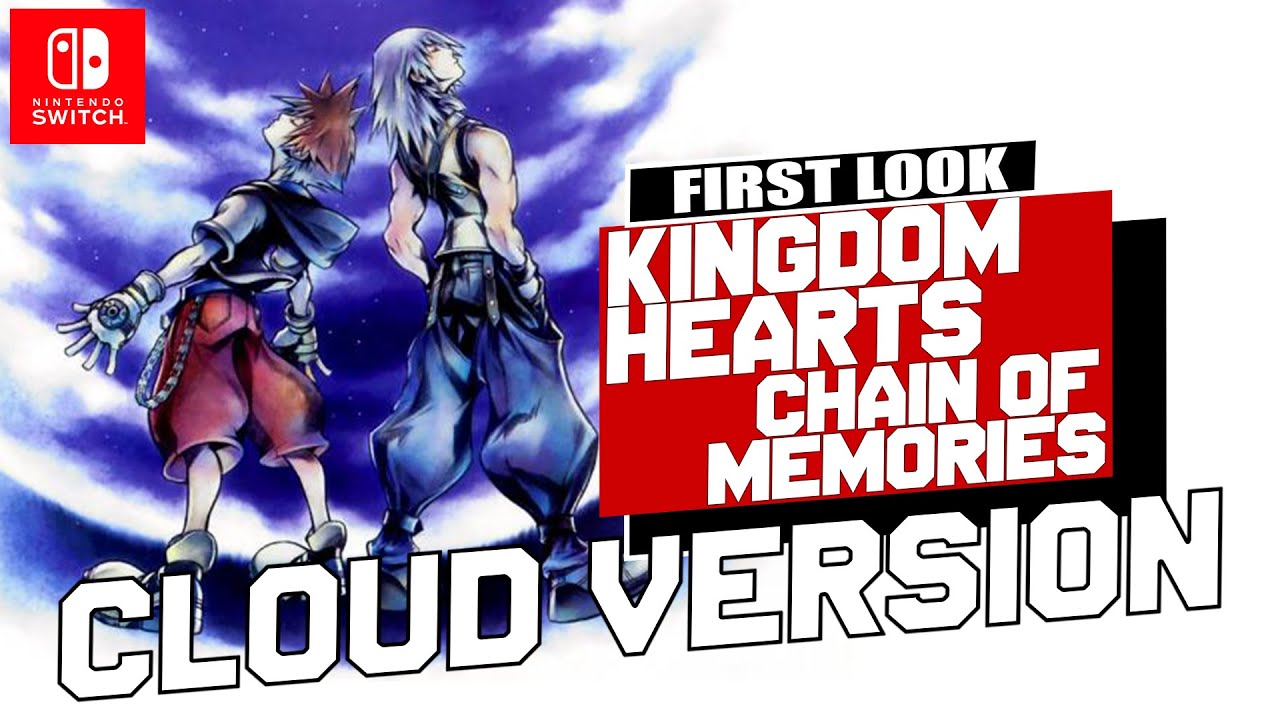 (Switch) Kingdom Hearts: CHAIN OF MEMORIES | Cloud Version | DEMO