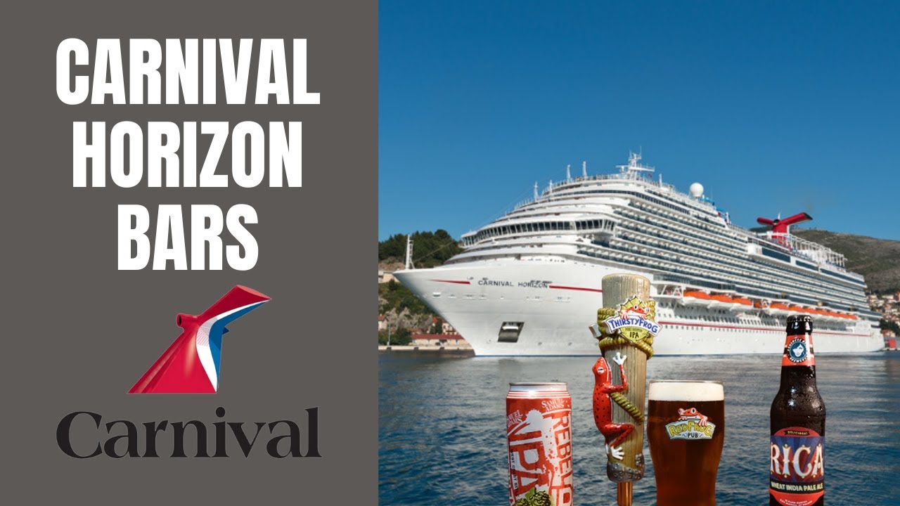 Carnival Horizon Bars and Bar Crawl Guide