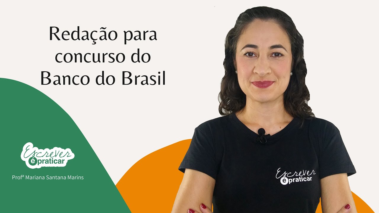 Redação para concurso do Banco do Brasil | Cesgranrio - Escrever é Praticar