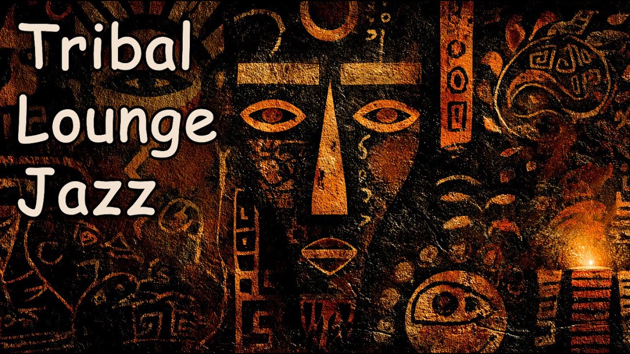 Tribal Lounge Jazz | Mystical Masks & Midnight Ritual Grooves