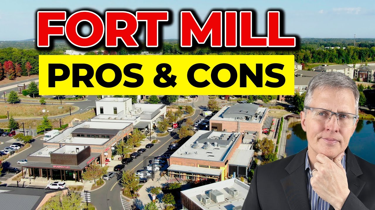 Living in Fort Mill SC - PROS & CONS of Fort Mill