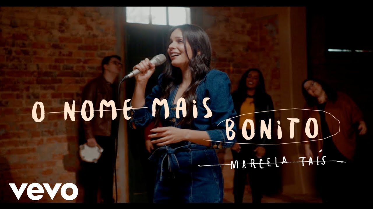Marcela Tais - O Nome Mais Bonito ft. Vocal Livre