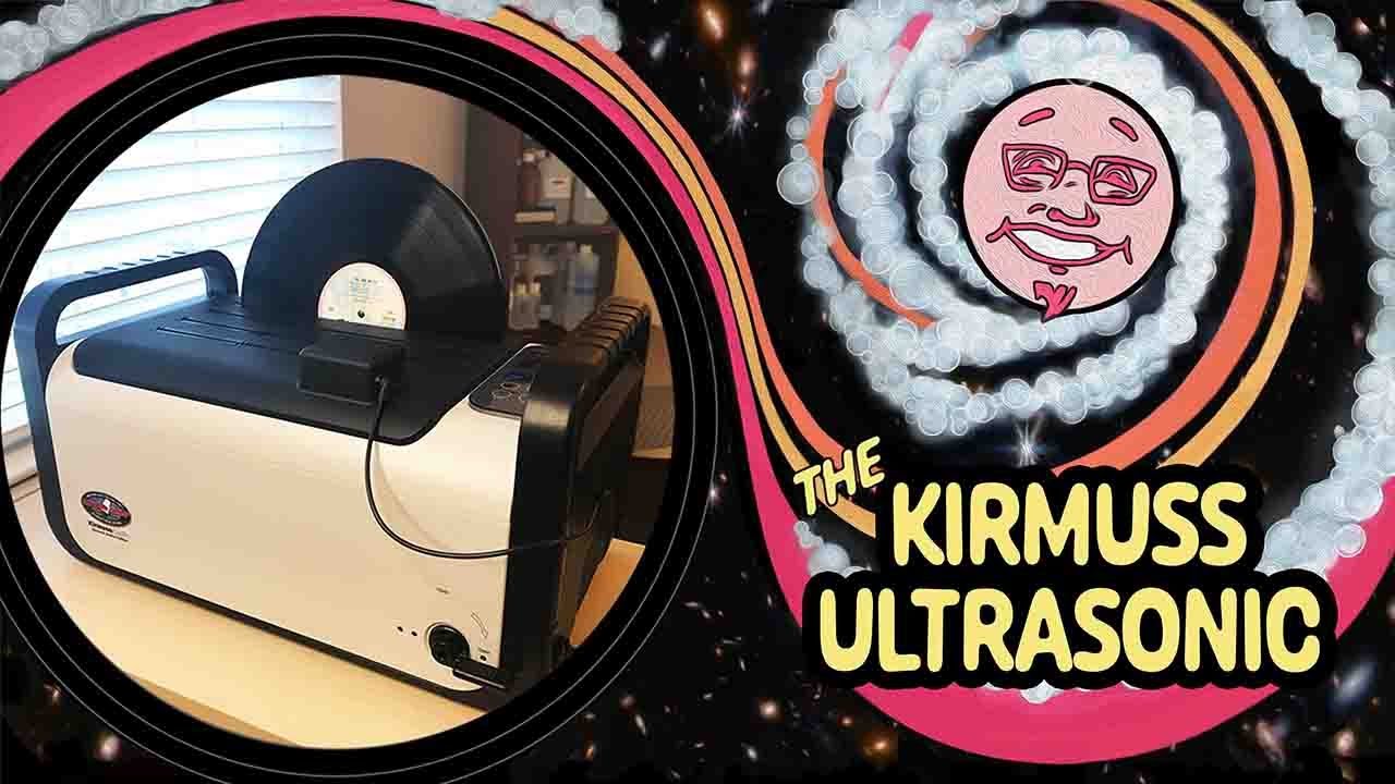 PART 1:  Review of the Kirmuss Ultrasonic 'In the Groove' Record Restorer 