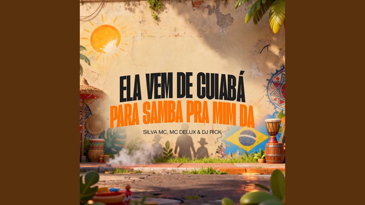 Ela Vem De Cuiabá, Para Samba Pra Mim Da